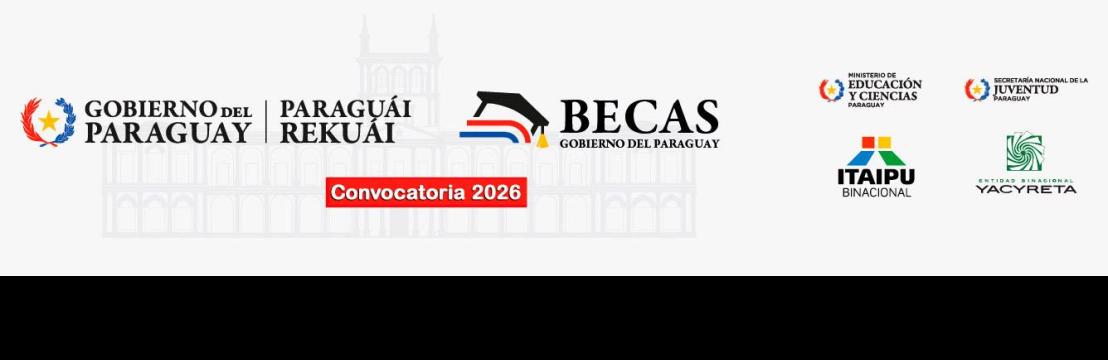 Becas del Gobierno 2026 (Itaipu) - Grupo C26